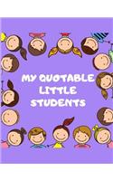 My Quotable Little Students: A Teacher Journal to Record and Collect Kids Unforgettable Sayings - Cute, Funny and Hilarious Classroom Stories Purple Theme