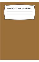 Composition Journal: A 6x9 Inch Matte Softcover Paperback Notebook Journal With 120 Blank Lined Pages -Story Paper- Light Brown