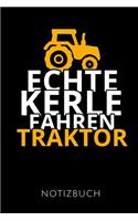 Echte Kerle Fahren Traktor Notizbuch