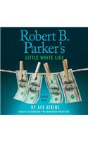 Robert B. Parker's Little White Lies