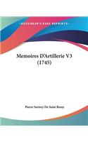 Memoires D'Artillerie V3 (1745): (French)