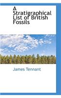 A Stratigraphical List of British Fossils