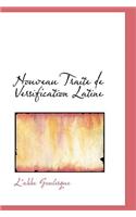 Nouveau Traite de Versification Latine