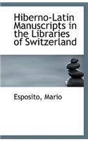 Hiberno-Latin Manuscripts in the Libraries of Switzerland