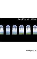 Les C?urs Utiles: (English)