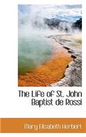 The Life of St. John Baptist de Rossi