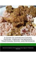 A Guide to Jamaican Cuisine: (English)