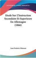 Etude Sur L'Instruction Secondaire Et Superieure En Allemagne (1866)