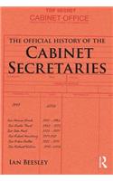 The Official History of the Cabinet Secretaries