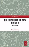 Principles of New Ethics I