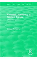 Routledge Revivals: Christian Democracy in Western Europe (1957)