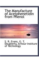 The Manufacture of Acetphenetidin from Phenol