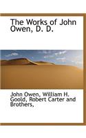 The Works of John Owen, D. D.