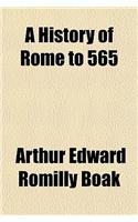 A History of Rome to 565