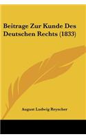 Beitrage Zur Kunde Des Deutschen Rechts (1833)