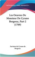 Les Oeuvres de Monsieur de Cyrano Bergerac, Part 2 (1709)