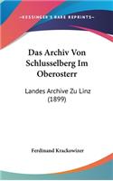 Das Archiv Von Schlusselberg Im Oberosterr