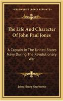 The Life And Character Of John Paul Jones