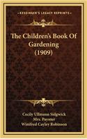 The Children's Book of Gardening (1909)