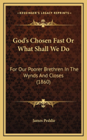 God's Chosen Fast or What Shall We Do