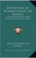 Adventures of Rudolph Bardy de Kovatsi