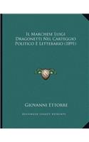 Marchese Luigi Dragonetti Nel Carteggio Politico E Letterario (1891)