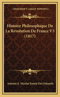 Histoire Philosophique De La Revolution De France V3 (1817)