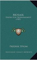 Mosaik: Dikter Och Prosafragment (1907)