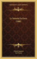 Le Notariat En Grece (1900)