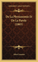 De La Physionomie Et De La Parole (1865)