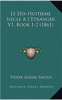 Dix-Huitieme Siecle A L'Etranger V1, Book 1-2 (1861)