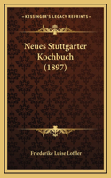 Neues Stuttgarter Kochbuch (1897): (German)