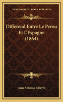 Differend Entre Le Perou Et L'Espagne (1864)