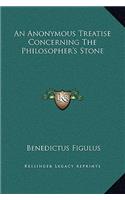 An Anonymous Treatise Concerning The Philosopher's Stone