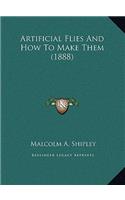 Artificial Flies And How To Make Them (1888)