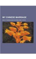 My Chinese Marriage