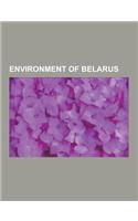 Environment of Belarus: Energy in Belarus, Fauna of Belarus, Flora of Belarus, List of Birds of Belarus, Eurasian Beaver, 2007 Russia-Belarus