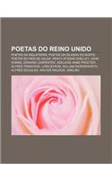 Poetas Do Reino Unido: Poetas Da Inglaterra, Poetas Da Irlanda Do Norte, Poetas Do Pais de Gales, Percy Bysshe Shelley, John Donne(Portuguese)