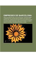 Empreses de Barcelona: Bancs de Barcelona, Catalunyacaixa, Cervesa Damm, Companyies de Teatre Barcelonines, Editorials de Barcelona(Catalan)