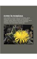 Evrei in Romania: Evrei Romani, Istoria Evreilor in Romania, Mihail Sebastian, Elie Wiesel, Sionism, Julius Popper, Vladimir Cosma(Romanian)