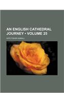 An English Cathedral Journey (Volume 25 )