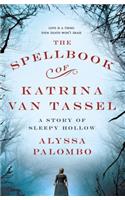 The Spellbook of Katrina Van Tassel