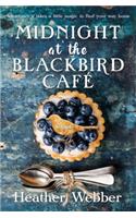 Midnight at the Blackbird Cafe: A Novel