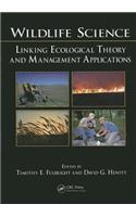 Wildlife Science: Linking Ecological Theory and Management Applications