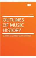 Outlines of Music History