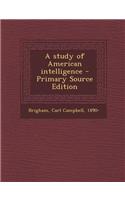A Study of American Intelligence