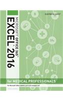 Illustrated Microsoft Office 365 & Excel 2016 for Medical Professionals, Loose-Leaf Version