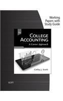 Working Papers with Study Guide for Scott's College Accounting: A Career Approach, 13th