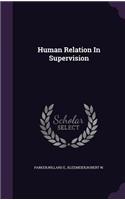 Human Relation In Supervision