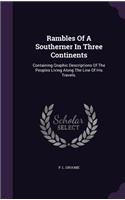 Rambles Of A Southerner In Three Continents